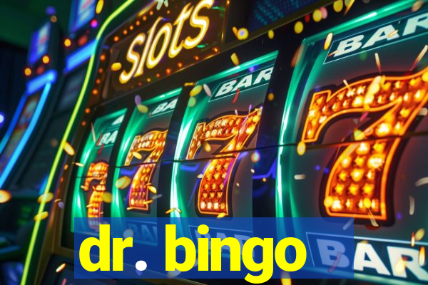 dr. bingo - videobingo   slots